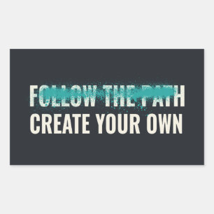 Follow the Path Create Your Own Motivational Quote Sticker