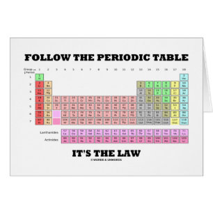 Follow The Periodic Table It's The Law (Chemistry)