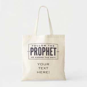Follow the Prophet. tote (CUSTOMIZE) Bag