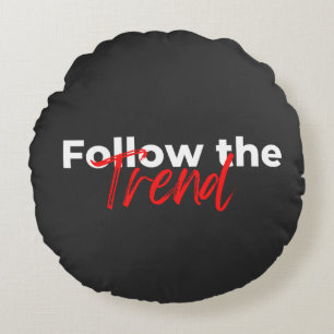 Follow the trend motivational quotes typography round pillow
