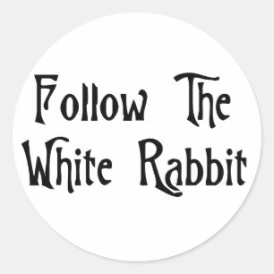 Follow The White Rabbit Classic Round Sticker