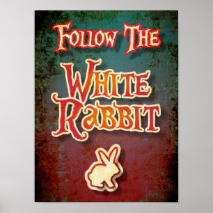 Follow The White Rabbit cute and funny typography Poster