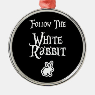 Follow the White Rabbit Metal Ornament