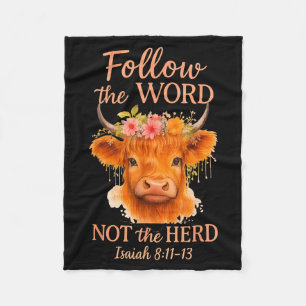 Follow The Word Not Herd Christian Highland Cow De Fleece Blanket