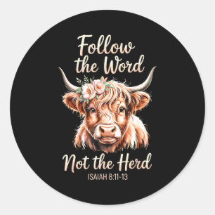 Follow The Word Not The Herd Christian Cow Bible V Classic Round Sticker