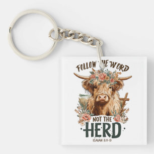 Follow the word not the herd keychain