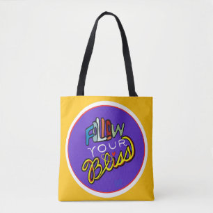 Follow Your Bliss - Vibrant Motivational Art Print Tote Bag