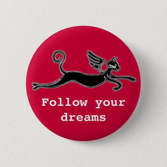 Follow your dreams 2 inch round button (Front)
