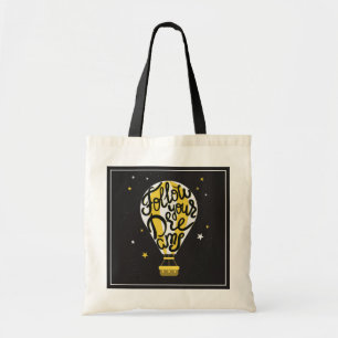 Follow Your Dreams Balloon Tote Bag