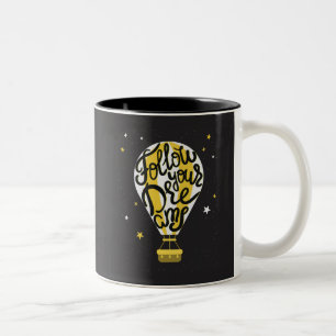 Follow Your Dreams Balloon Two-Tone Coffee Mug