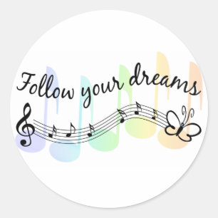 Follow Your Dreams Classic Round Sticker