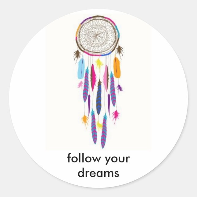 FOLLOW YOUR DREAMS CLASSIC ROUND STICKER (Front)