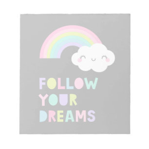 Follow Your Dreams Cute Rainbow Cloud Notepad