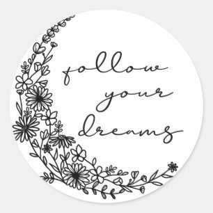 Follow Your Dreams Floral Moon Classic Round Sticker