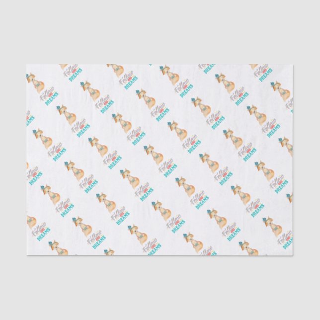 Follow Your Dreams Fox Tissue Paper (Front)
