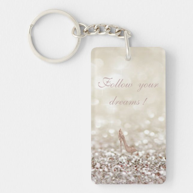Follow your dreams, Glittery, Bokeh ,Heels, Keychain (Front)