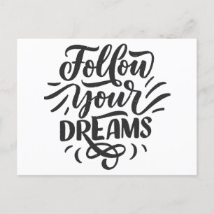 "Follow Your Dreams Inspirational and Motivation Postcard
