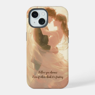 Follow your dreams  iPhone 15 case