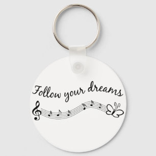 Follow Your Dreams Keychain
