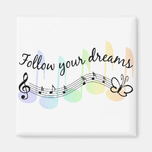 Follow Your Dreams Magnet