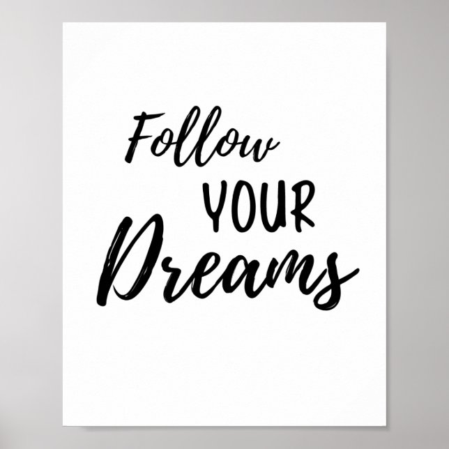 Follow Your Dreams Motivational Quote Poster (Front)