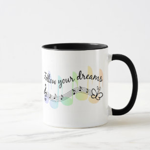 Follow Your Dreams Mug