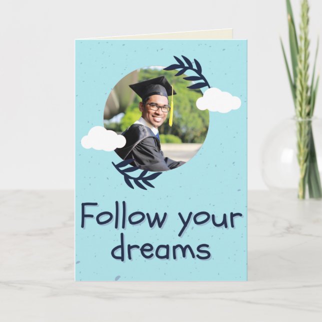 Follow Your Dreams Personalized Photo Graduation Card (Front)