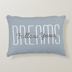 Follow Your Dreams Quote Inspirational Typography Accent Pillow