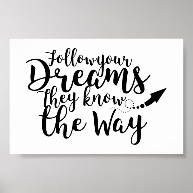 Follow your Dreams Saying, arrow Poster (Front)