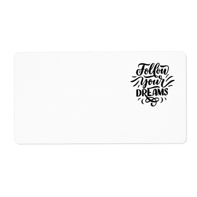 follow your dreams shipping labels  (Front)