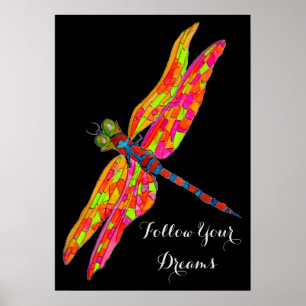 Follow your dreams slogan Dragonfly watercolor Poster