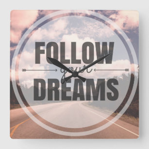Follow Your Dreams Square Wall Clock