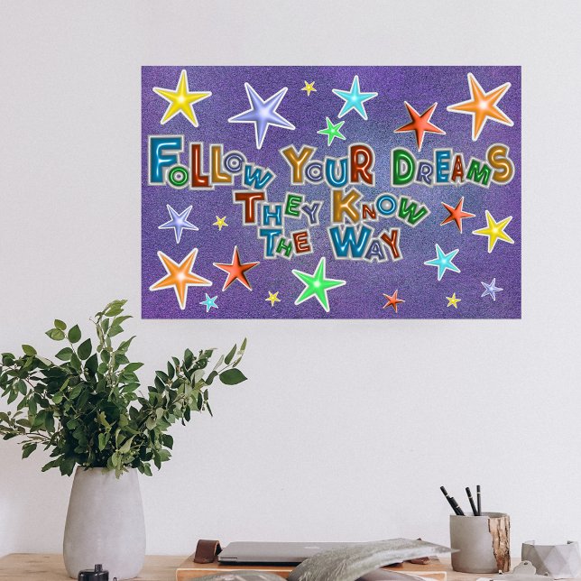 Follow Your Dreams They Know The Way Quote Poster (Creator Uploaded)