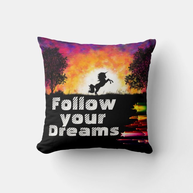 Follow Your Dreams Throw Pillow (Front)