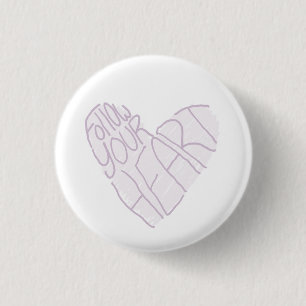 Follow Your Heart 1 Inch Round Button