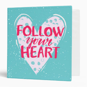 Follow Your Heart 2 Binder