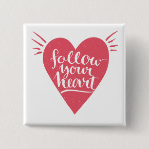 Follow Your Heart 2 Inch Square Button