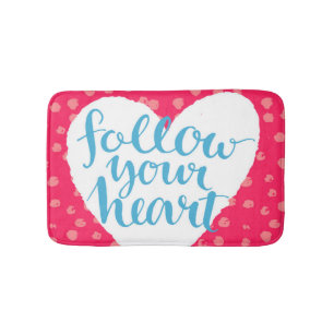 Follow Your Heart 3 Bath Mat