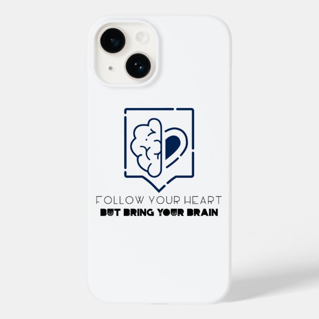 Follow Your Heart But bring your Brain Case-Mate iPhone Case (Back)