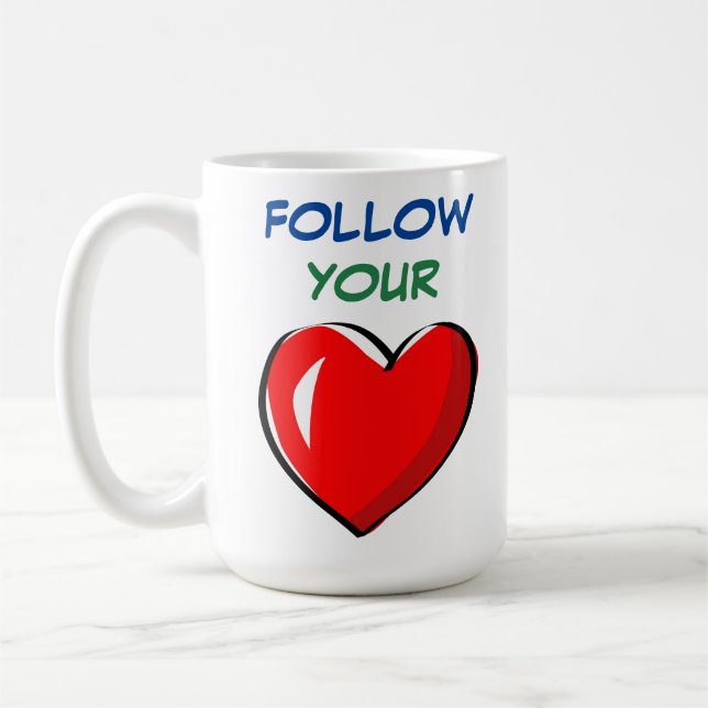 FOLLOW YOUR HEART COFFEE MUG (Left)