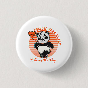 Follow Your Heart Panda Cute Inspirational 1 Inch Round Button
