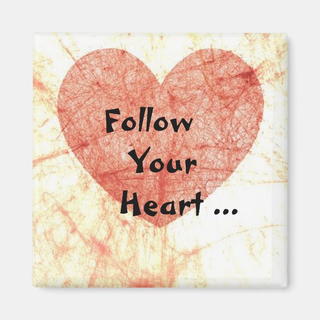 Follow Your Heart Square Magnet (Front)