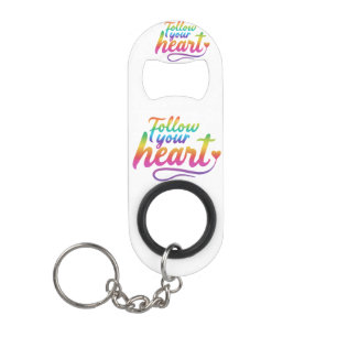 Follow Your heart stainles Steel Bottle Opener Keychain Bottle Opener