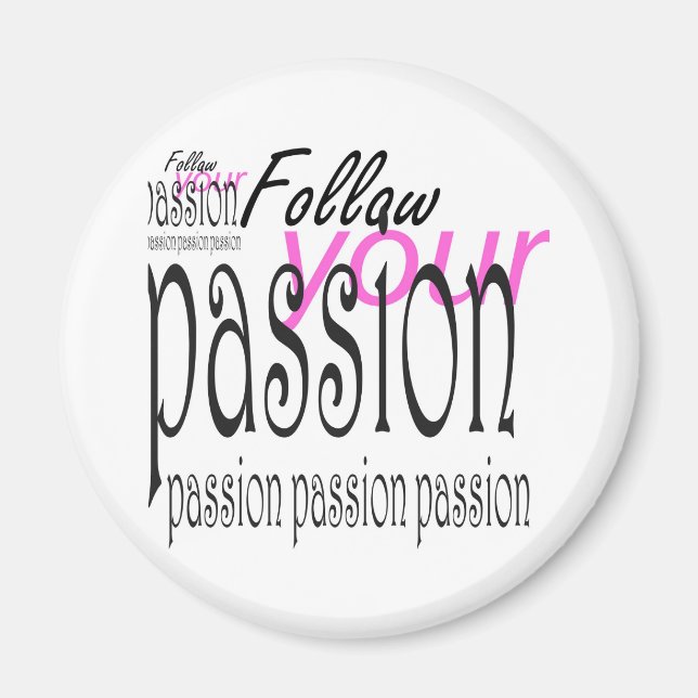 Follow your passion magnet (Front)