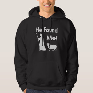 Followers of Jesus Christ  He found me Hoodie