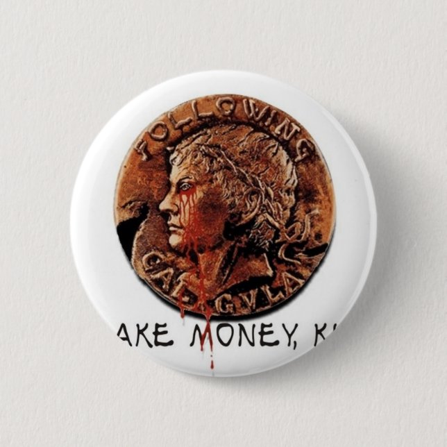 FOLLOWING CALIGULA 2 INCH ROUND BUTTON (Front)