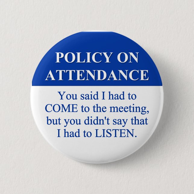 Following the Employee Attendance Policy (3) 2 Inch Round Button (Front)