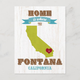 Fontana, California Map – Home Is Where Postcard