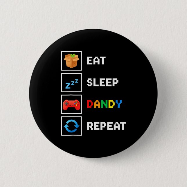 Food &amp; Drink Eat Sleep Dandy Repeat Xel Foodie 2 Inch Round Button (Front)