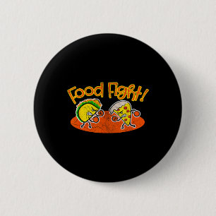 Food Fight - Funny Taco Pizza Slice Hungry Cartoon 2 Inch Round Button